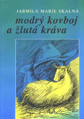 Blue Cowboy and a Yellow Cow